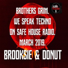 Brothers Grim - We Speak Techno - Brooksie & DoNut - March 2019