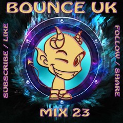 BOUNCE UK - MIX 23