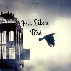 Free Like A Bird