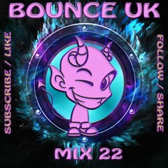 BOUNCE UK - MIX 22