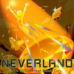 Neverland / ARM (IOSYS) feat. Nicole Curry