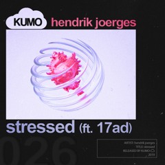hendrik joerges - stressed (ft. 17ad)[FUXWITHIT Premiere]