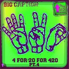 4 For $20 For 4/20 pt.4