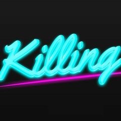 Here I go Killin again
