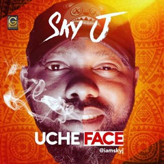 Sky j - Uche Face
