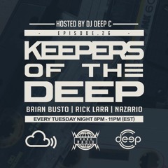 Keepers Of The Deep Mix - Hosted by DJ Deep C