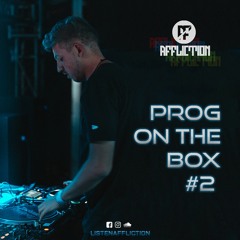 Affliction - Prog On The Box #2 (DJ Set) [FREE DOWNLOAD]