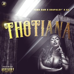 Thotiana (Freestyle) Feat. CJ & GuapaLey'