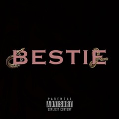 Bestie (Prod. TrizzyBeatz)