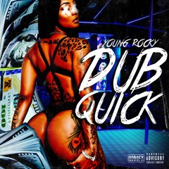 Young Rocky - Dub Quick