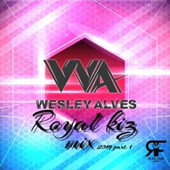 Royal Kiz mix 2019 part 1 - Mixed by Wesley Alves