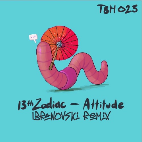 13th Zodiac - Attitude (Ibranovski Remix)