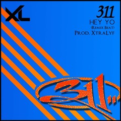 311 - Hey Yo [XtraLyf Beat Remix]