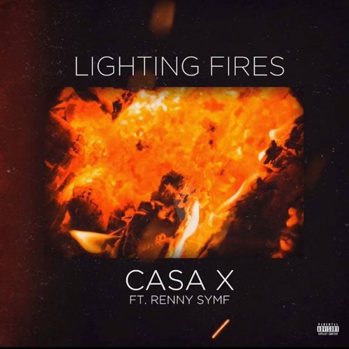 Lighting Fires Ft. RENNY SYMF