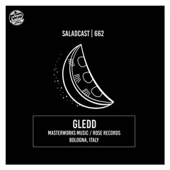 House Saladcast 662 | Gledd