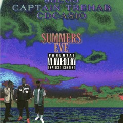 Summers Eve Ft. CD Casio & Captain Trehab