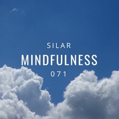 Mindfulness Episode 71