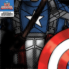 Caped Podcasters #23 - Captain America: The First Avenger (2011)