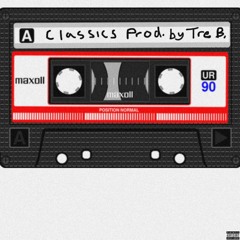 Classic Tape (Prod. by Tre B.)