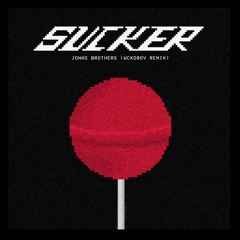 Jonas Brothers - Sucker (WCKDBOY Remix)