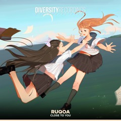 RUQOA - Close To You