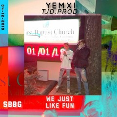 Yemxi - We Just Like Fun (Prod. Jake DiMaggio)