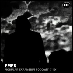 MODULAR EXPANSION PODCAST #101 | EMEX