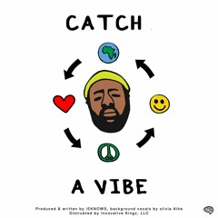 Catch a vibe