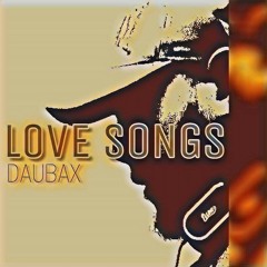 Daubax_-_Love_Songs_(2k19).mp3