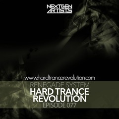 Renegade System Presents Hard Trance Revolution 077