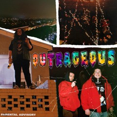 OUTRAGEOUS (PROD. VOHRTEX)