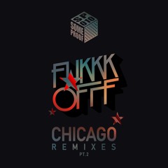 Fukkk Offf - Chicago (Modek Remix)