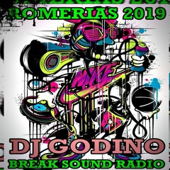 Romerias 2019 (Dj Godino - Break Sound Radio)