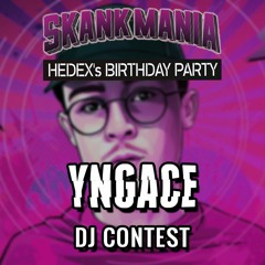 SKANKMANIA: HEDEX'S BIRTHDAY DJ CONTEST (WINNING ENTRY)