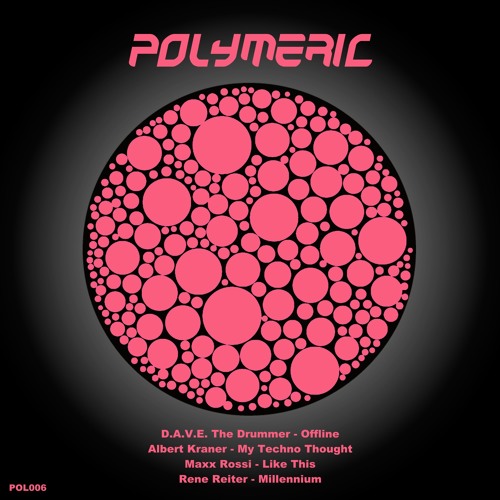 D.A.V.E. THE DRUMMER - Offline [Polymeric 6] Out now!