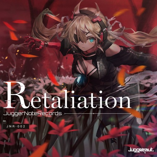 【春M3】Juggernaut. 1st Album "Retaliation"【XFD】