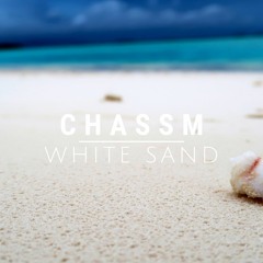 Chassm - White Sand