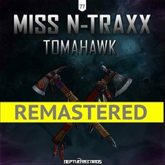 Miss N-Traxx - Tomahawk (Club Mix Remastered)