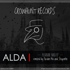 PREMIERE – Alda – Pleasure Bass (Strapontin Remix)(Crowhunt Records)