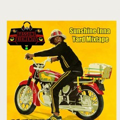 DJ Mattrix - Sunshine Inna yard Mixtape 2019 Reggae