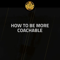 How To Be More Coachable