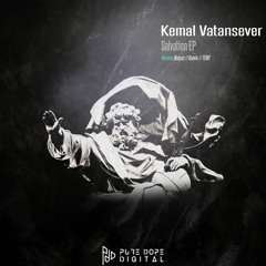 Kemal Vatansever - Salvation (Original Mix) Snippet