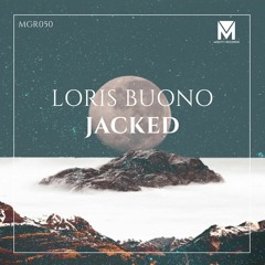 LORIS BUONO - Jacked [Free Download]