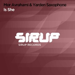 Mor Avrahami & Yarden Saxophone - Is She (Radio Mix)