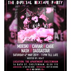 THE OFFICIAL MIXTAPE PARTY PROMO 4TH MAY!! MIXED BY DJ MOESKI
