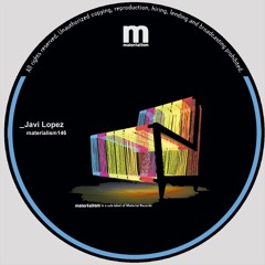 Javi Lopez - Moog Changer (MATERIALISM146)