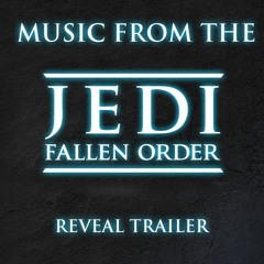 Star Wars Jedi Fallen Order - Reveal Trailer Music