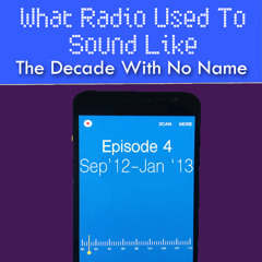 What Radio Used To Sound Like - September '12-January '13
