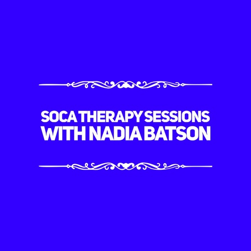 Soca Therapy Sessions with Nadia Batson