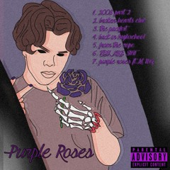 Purple Roses ft. Lil Wiz